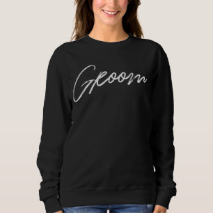 Matching Getting Ready Bride Groom Squad Wedding 1 Sweatshirt