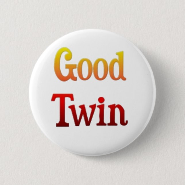 Matching Good Twin Bad Twin Gifts Button (Front)