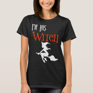 Matching Halloween I'm His Witch_i'm Her Boo Coupl T-Shirt