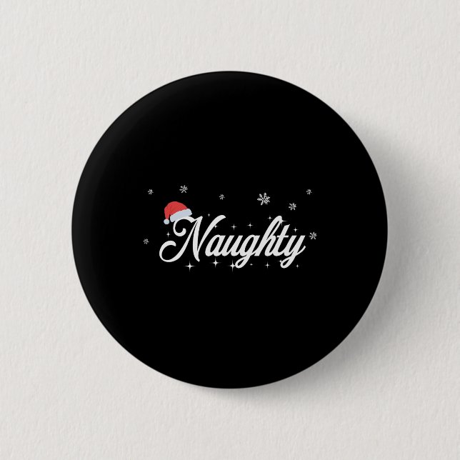 Matching His And Hers Outfit - Naughty And Nice Ch Button (Front)