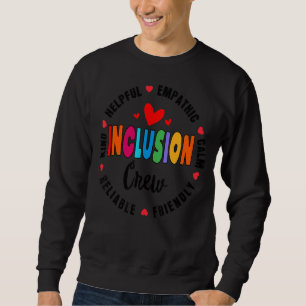 Matching Inclusion Crew Special Education Teacher  Sweatshirt