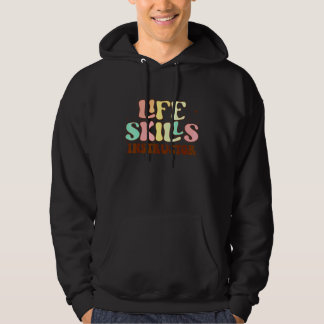 Matching Life Skills Instructor Teacher Crew PARA Hoodie