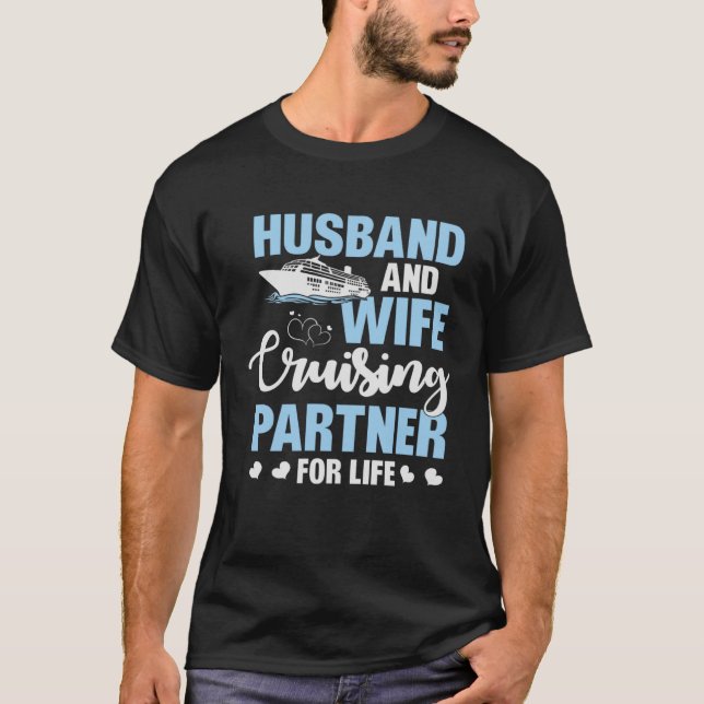 Matching Lovely Husband and Wife Cruising Partner  T-Shirt (Front)