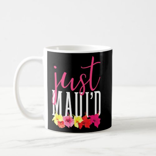 Matching Newlywed Just Mauid Hawaii Maui Honeymoon Coffee Mug