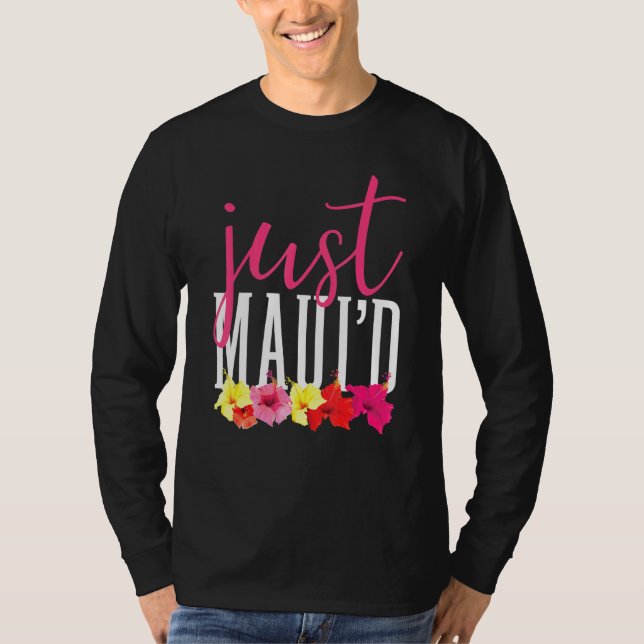 Matching Newlywed Just Mauid Hawaii Maui Honeymoon T-Shirt (Front)