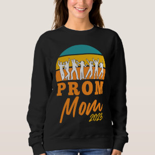 Matching Prom Moms 2023 School Dance Chaperone Pro Sweatshirt