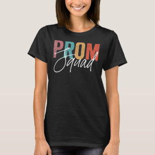 Matching Prom Squad  Promenade Team School Party 3 T-Shirt
