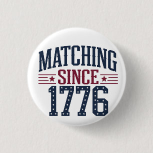 Matching Since 1776 250th Anniversary 4th of July Button