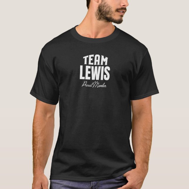 Matching Team Lewis Proud Member Lewis Family T-Shirt (Front)