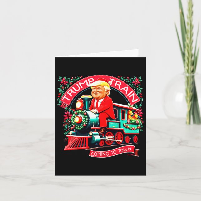 Matching Trump Train Coming To Town Trump 2024 Xma Card (Front)