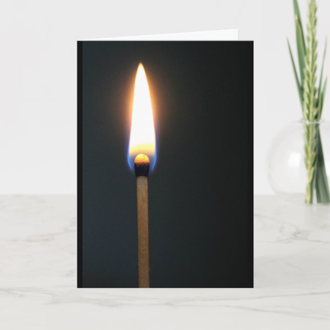 Matchstick With Flame You Light Up My Life Card (Front)