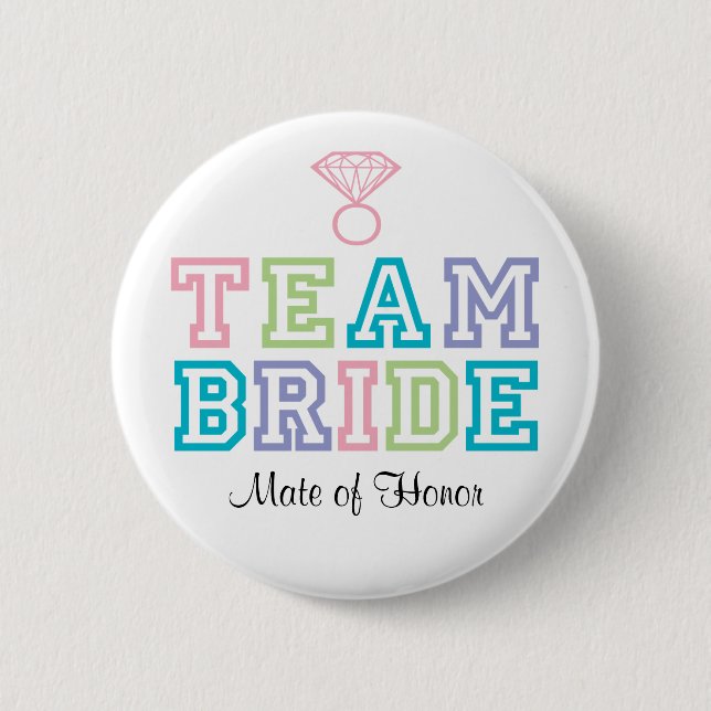Mate of Honor Team Bride Button (Front)