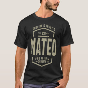 Mateo Genuine and Trusted T-Shirt