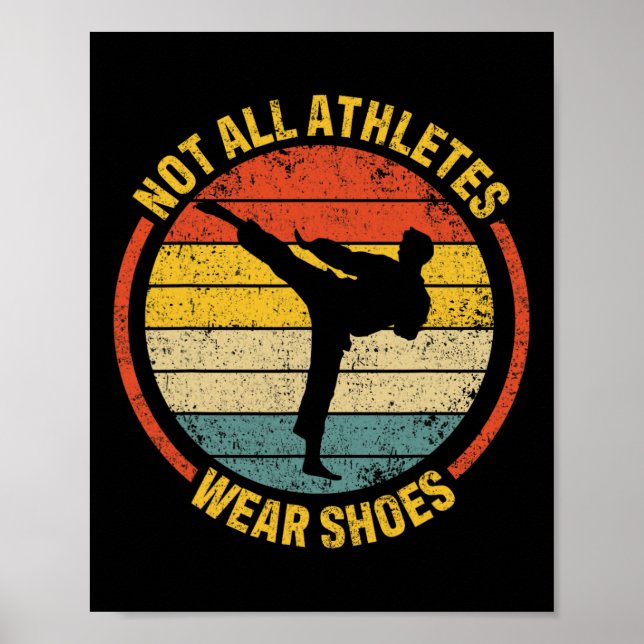 Material Arts Not All Athletes Wear Shoes In Karat Poster (Front)