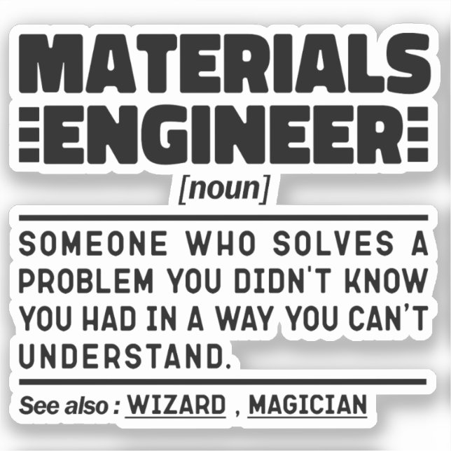 Materials Engineer Noun Cool Engineering Worker Sticker (Front)