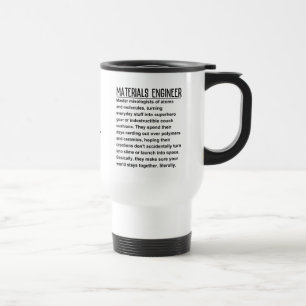 Materials engineer travel mug