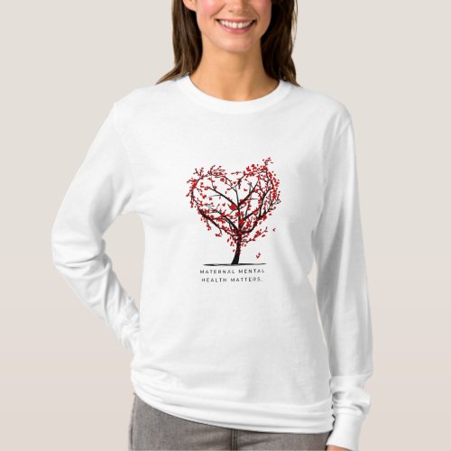 Maternal mental health advocacy T_Shirt