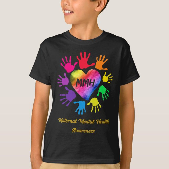 Maternal Mental Health Awareness Hands Gift  T-Shirt (Front)