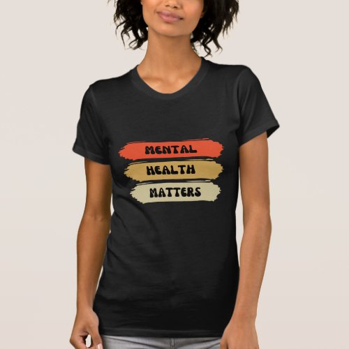 Maternal mental health T_Shirt