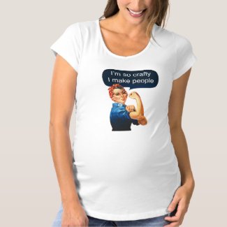 Maternity &quot;I&#39;m so Crafty, I Make People&quot; T-Shirt