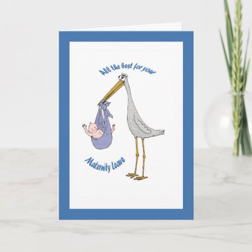Maternity leave  stork and baby card