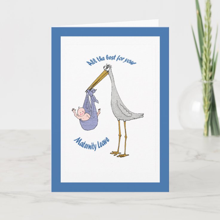 Maternity leave , stork and baby card | Zazzle