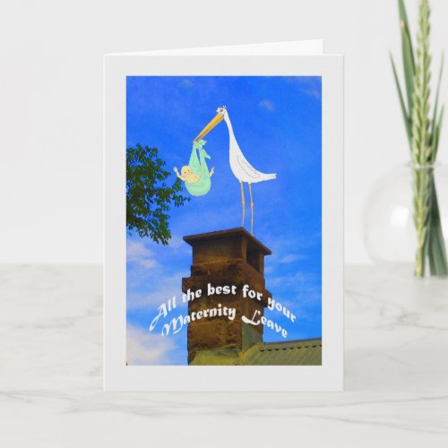 Maternity Leave stork and baby on chimney Card