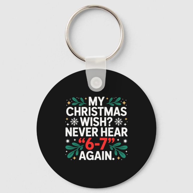 Math 67 Meme Funny Six Seven Christmas Student 6 7 Keychain (Front)