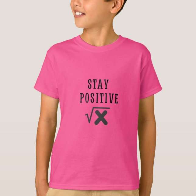 Math Absolute Value Stay Positive T-Shirt (Front)