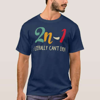 Math Algebra Humor 2n1  T-Shirt