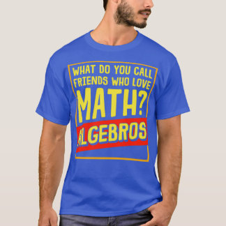 Math Algebros 2 T-Shirt
