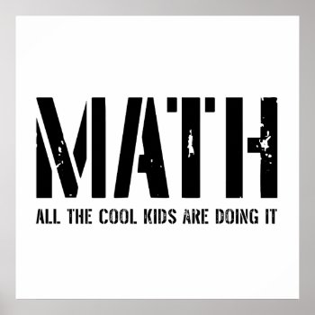 Math And Cool Kids Poster by schoolz at Zazzle