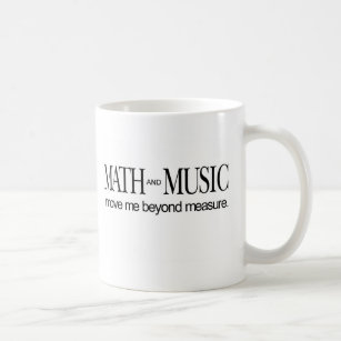 Math and Music _ move me beyond measure Coffee Mug