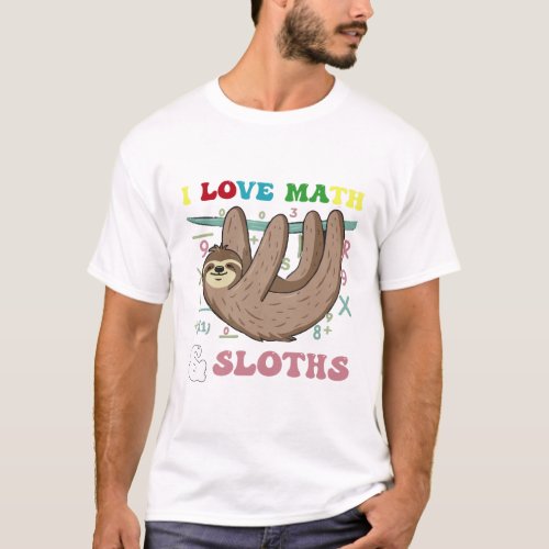 Math and Sloths A Perfect Equation for Style and  T_Shirt