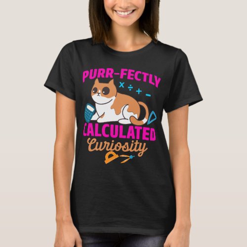 Math Cat Lover Teacher Pet Owner Humor Nerdy Mathe T_Shirt