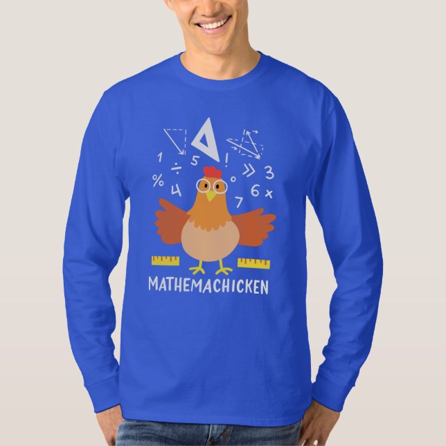 Math Chicken Gag Funny Mathemachicken Teacher T-Shirt (Front)