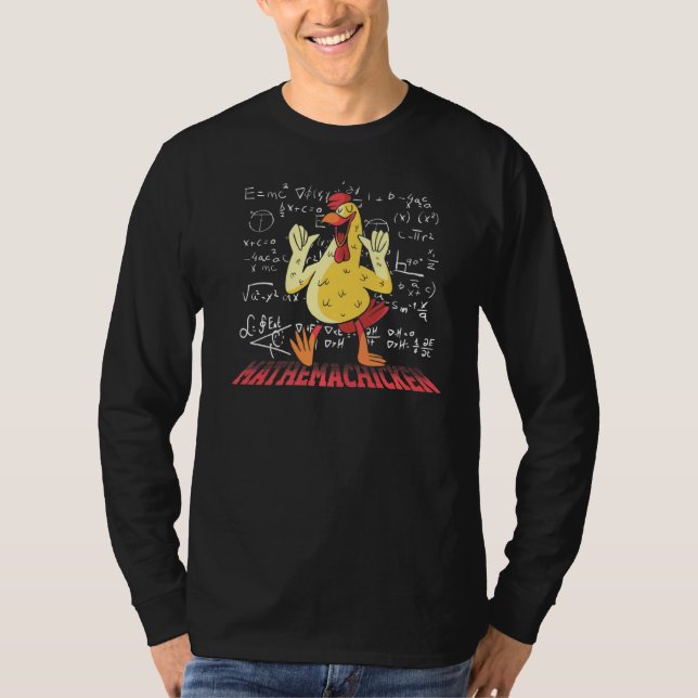 Math Chicken Mathematics Mathematician Teacher Stu T-Shirt (Front)