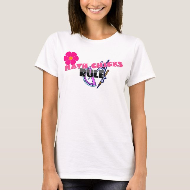 Math Chicks Rule! T-Shirt (Front)