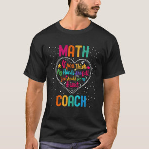 Math Coach Appreciation Week Back to School Heart T-Shirt