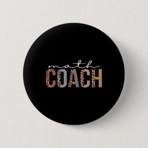 Math Coach Leopard Appreciation Fun For Women For Button