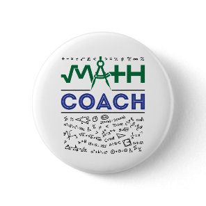Math Coach Tutor Mathematics Teacher Button