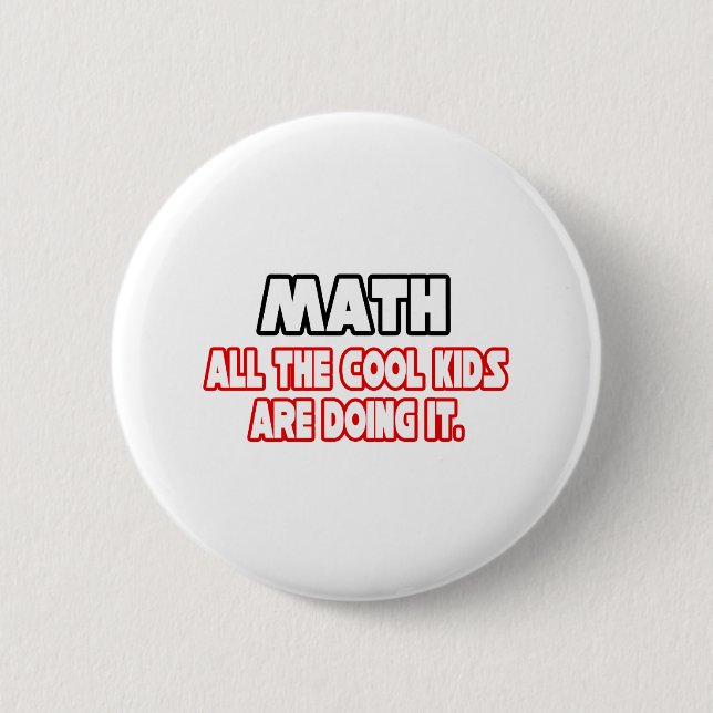 Math...Cool Kids Button (Front)
