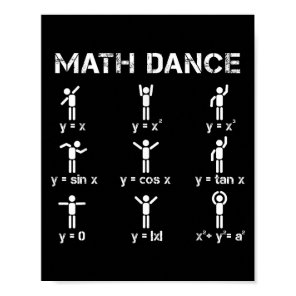 Math Dance Algebraic Functions Funny Teacher Shirt Poster