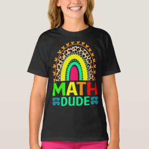 Math Dude Rainbow Leopard Back To School T-Shirt