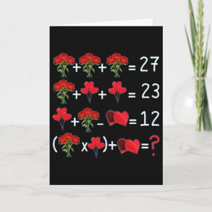 Math Equation Roses Lloons Chocolates Funny Valent Card