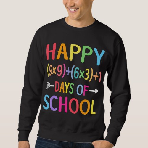 Math Formula 100 Days Of School Funny Math Teacher Sweatshirt