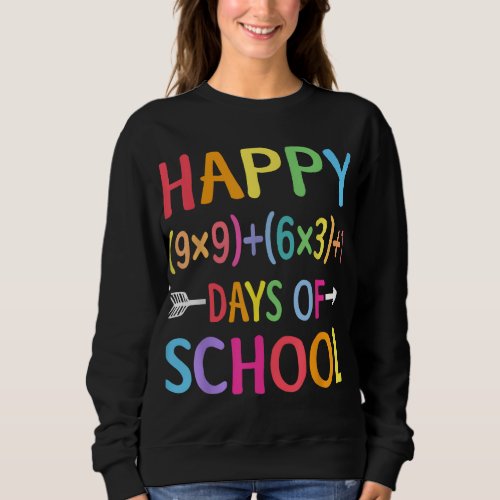Math Formula 100 Days Of School Funny Math Teacher Sweatshirt
