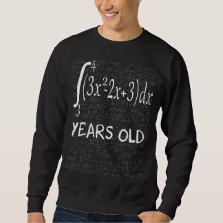 Math Geek 33 Years Old 33rd Birthday Integral Calc Sweatshirt
