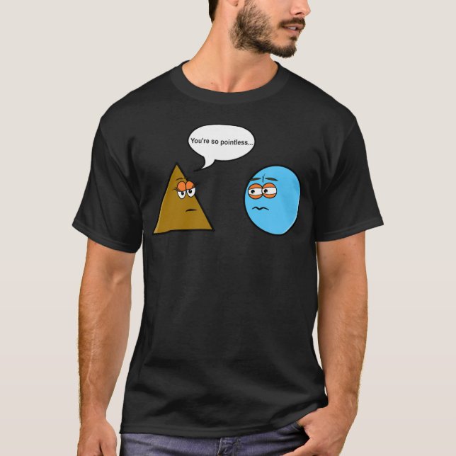 math geometry joke nerd triangle circle teacher ho T-Shirt (Front)