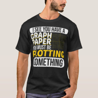 Math Gifts for Math teachers and math students dre T-Shirt